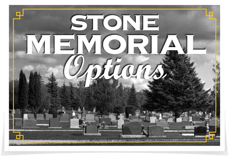 Stone Memorial Options - Kotecki Family Memorials